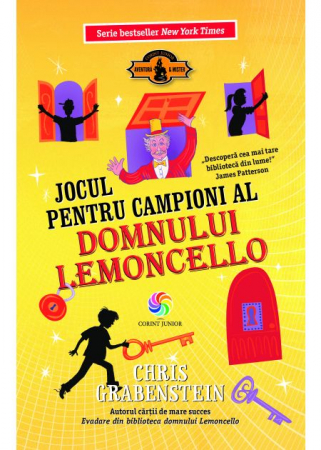 Literatură pentru copii - Lemoncello. Volumul IV. Jocul pentru campioni al domnului Lemoncello - Chris Grabenstein