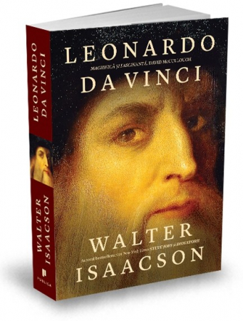 Arte și Multimedia - Leonardo da Vinci - Walter Isaacson