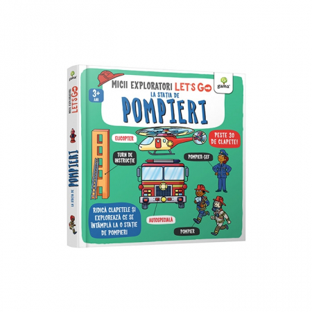 Cărți pentru copii - Let's go! La statia de pompieri. Micii exploratori 3 ani+ - Catherine Ard