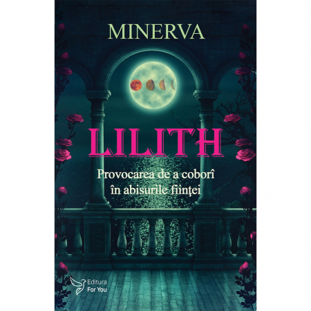 Spiritualitate - Lilith. Provocarea de a cobori in abisurile fiintei – Minerva