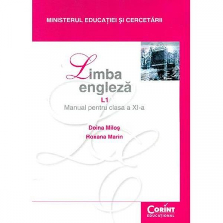 Cartea pentru școală - Limba engleza L1. Manual pentru clasa a XI-a - Doina Milos, Roxana Marin