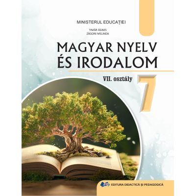 Preuniversitaria - Limba si literatura maghiara. Manual pentru clasa a VII-a 2024 - Agnes Timar, Melinda Zagoni