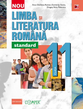 Preuniversitaria - Romanian Language and Literature. 11th grade - Standard - Anca Davidoiu-Roman, Dumitrita Stoica, Dragos Silviu Paduraru