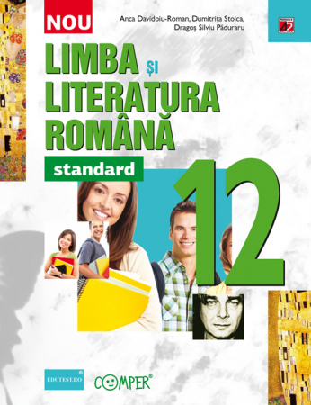 Preuniversitaria - Romanian Language and Literature. 12th grade - Standard - Anca Davidoiu-Roman, Dumitrita Stoica, Dragos Silviu Paduraru