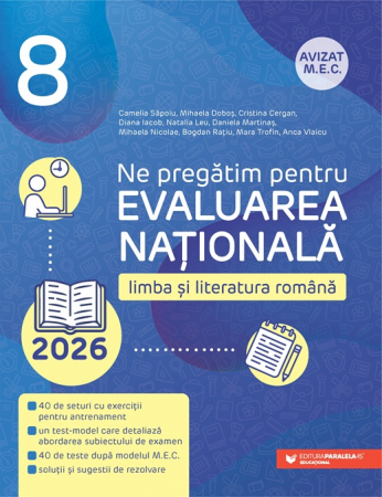 Preuniversitaria - Limba si literatura romana. Evaluarea Nationala 2026. Clasa a VIII-a - Cristina Cergan, Mihaela Dobos, Diana Iacob, Natalia Leu