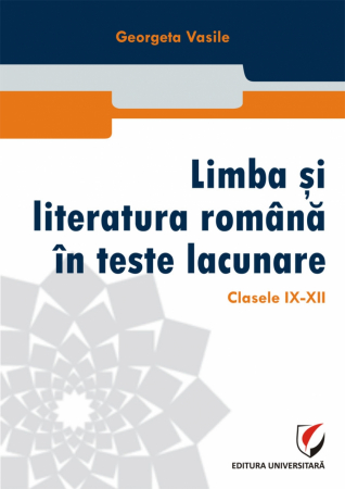 Romanian language and literature - Romanian language and literature in incomplete tests. Classes IX-XII
