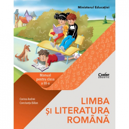School book - Romanian Language and Literature. Manual for the 3rd grade - Corina Andrei, Constanta Balan