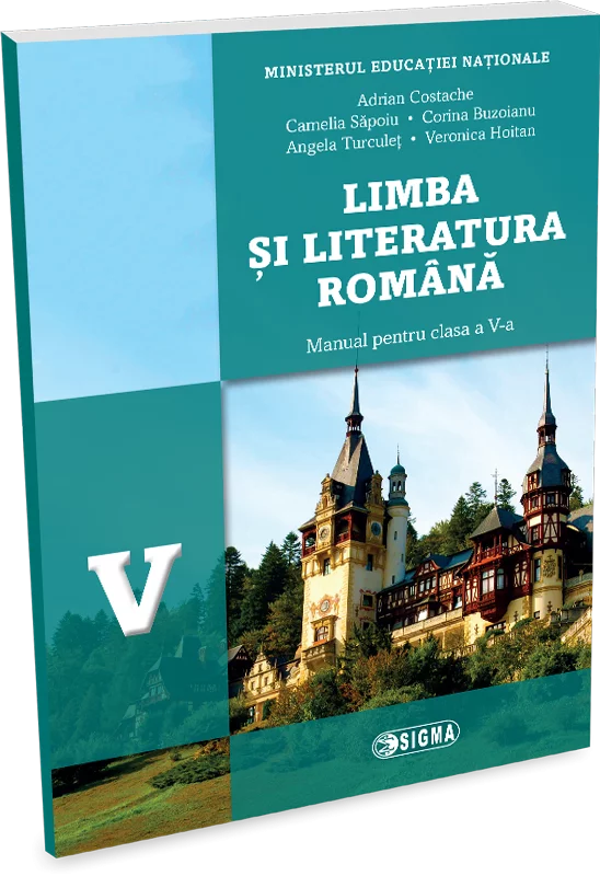 Cartea pentru școală - Limba si literatura romana. Manual pentru clasa a V-a - Adrian Costache, Camelia Sapoiu, Corina Buzoianu, Angela Turculet, Veronica Hoitan