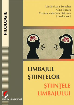 Limba și literatura română - Limbajul stiintelor. Stiintele limbajului - Alina Buzatu, Cristina Valentina Dafinoiu, Lacramioara Berechet