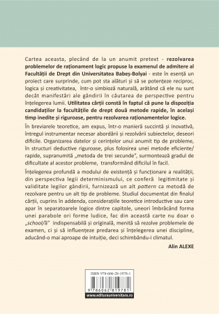 Logică şi gândire creativă. Metode inedite şi rapide pentru rezolvarea raţionamentului logic. Admitere la Facultatea de Drept [1]