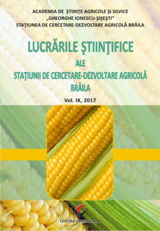 Proceedings - Lucrarile stiintifice ale Statiunii de Cercetare-Dezvoltare Agricola, Vol. IX, 2017