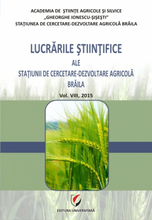 Proceedings - Lucrarile stiintifice ale Statiunii de Cercetare-Dezvoltare Agricola, Vol. VIII, 2015