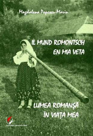 Timp liber - Lumea romansa in viata mea/Il mund romontsch en mia veta - Magdalena Popescu-Marin