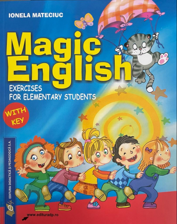 Preuniversitaria - Magic english. Exercises foe elementary students wuth key. Editie revizuita - Ionela Mateciuc