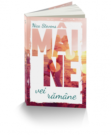 Literatură pentru copii - Maine vei ramane - Nica Stevens