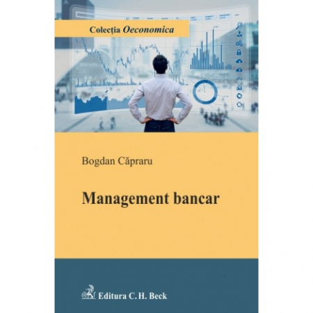 Finanțe / Bănci - Management bancar - Bogdan Capraru