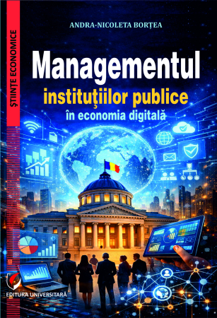Științe economice - Managementul instituţiilor publice în economia digitală