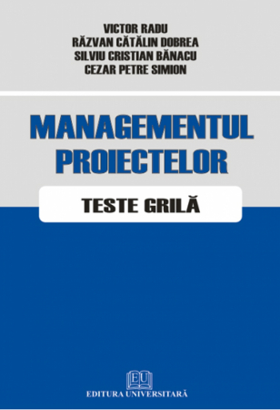 Management - Managementul proiectelor - Teste grila