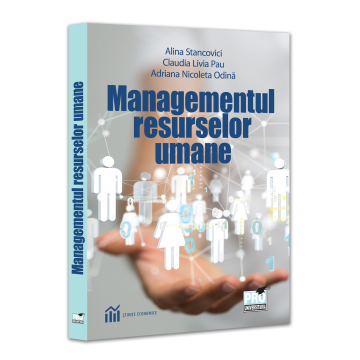 Management - Managementul resurselor umane - Alina Stancovici, Claudia Livia Pau, Adriana-Nicoleta Odina
