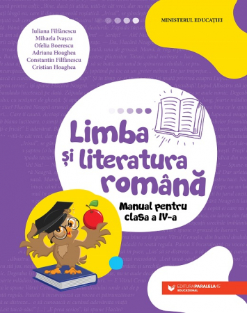 Auxiliare didactice - Limba si literatura romana. Manual pentru clasa a IV-a - Iuliana Filfanescu, Mihaela Ivascu, Ofelia Boerescu, Adriana Hoaghea