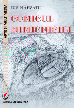 Arte și Multimedia - Comicul nimicniciei