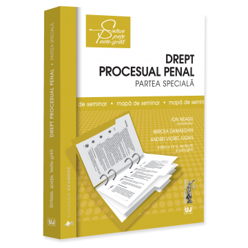 Law - Seminar folder. Criminal procedural law. Special part 2026. Seventh edition, revised and added - Ion Neagu, Mircea Damaschin, Andrei Viorel Iugan