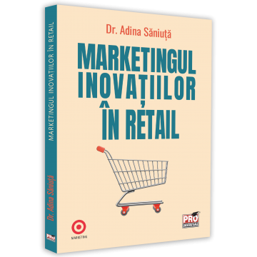 Marketing - Marketing innovations in retail - Adina Saniuta
