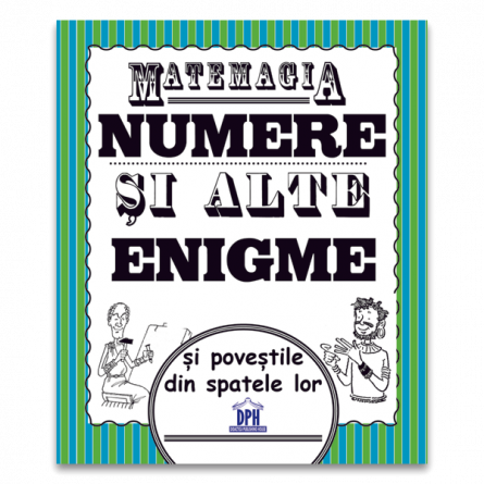 Books for children - The math. Numbers and other riddles and the stories behind them - Felicia Law , Steve Way