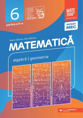 Preuniversitaria - Mathematics. Algebra, geometry. Grade VI. Consolidation. Part II. 2025-2026. XIV Edition - Dan Zaharia, Maria Zaharia