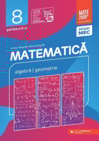 Preuniversitaria - Mathematics. Algebra, geometry. Grade VIII. Consolidation. Part II. 2025-2026. XIV Edition - Anton Negrila, Maria Negrila