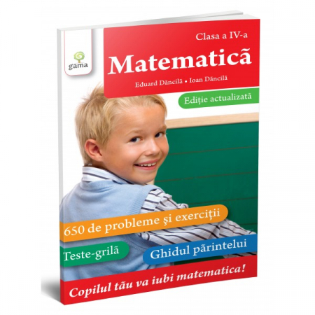 Cartea pentru școală - Matematica  clasa a IV-a. Editie actualizata - Ioan Dancila