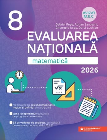 Preuniversitaria - Matematica. Evaluare Nationala 2026. Clasa a VIII-a - Gheorghe Iurea, Dorel Luchian, Gabriel Popa, Adrian Zanoschi