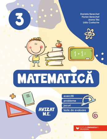 Preuniversitaria - Matematica. Exercitii, probleme, jocuri, teste de evaluare. Clasa a III-a 2024-2025 - Daniela Berechet, Florian Berechet, Lidia Costache, Jeana Tita