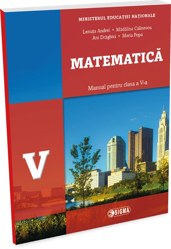 Cartea pentru școală - Matematica. Manual pentru clasa a V-a - Lenuta Andrei, Madalina Calinescu, Ani Draghici, Maria Popa