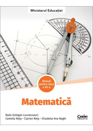 Cartea pentru școală - Matematica. Manual pentru clasa a VII-a 2024 - Radu Gologan (coord.), Camelia Neta, Ciprian Neta, Elisabeta Ana Naghi