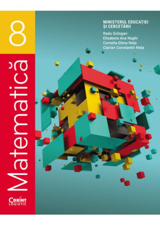 Preuniversitaria - Matematica. Manual pentru clasa a VIII-a 2025 - Radu Gologan, Elisabeta Ana Naghi, Camelia Elena Neta, Ciprian Constantin Neta