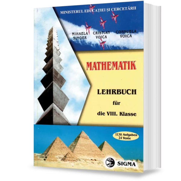 Cartea pentru școală - Matematica. Manual pentru clasa a VIII-a ( pentru scolile cu predare in limba germana) - Consuela Voica, Mihaela Singer, Cristian Voica