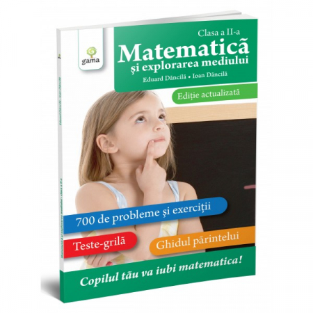 Cartea pentru școală - Matematica si explorarea mediului clasa a II-a. Editie actualizata - Ioan Dancila, Eduard Dancila