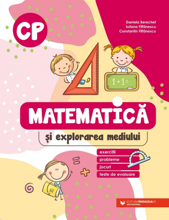 Preuniversitaria - Matematica si explorarea mediului. Clasa pregatitoare 2022-2023 - Daniela Berechet, Constantin Filfanescu, Iuliana Filfanescu