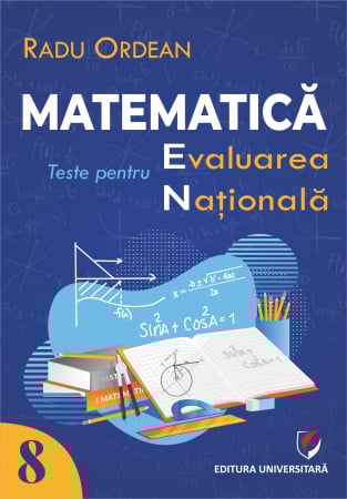 Preuniversitaria - Matematică. Teste pentru Evaluarea Naţională. Clasa a VIII-a