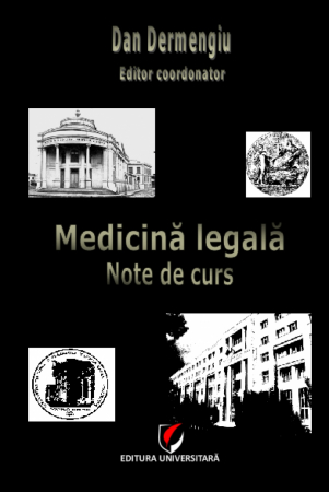 Medicine - Legal Medicine. Course notes - Dan Dermengiu