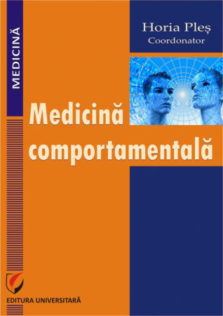 Medicină - Medicina comportamentala - Horia Ples