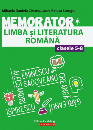 Preuniversitaria - Memorator de limba si literatura romana pentru clasele V-VIII. Editia a III-a - Mihaela Daniela Cirtstea; Laura Raluca Surugiu
