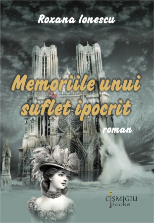 Roman - Memoriile unui suflet ipocrit - Roxana Ionescu