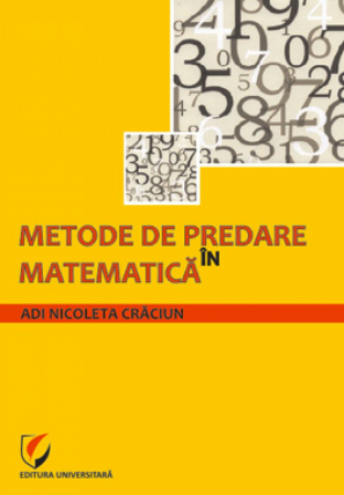 Matematică - Metode de predare in matematica - Adi Nicoleta Craciun