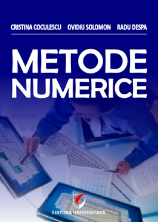Economie generală - Metode numerice - Radu Despa, Cristina Coculescu, Ovidiu Solomon