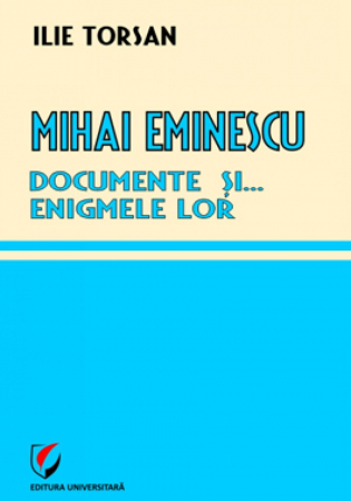 Romanian language and literature - Mihai Eminescu. Documents and ... their riddles - Ilie Torsan