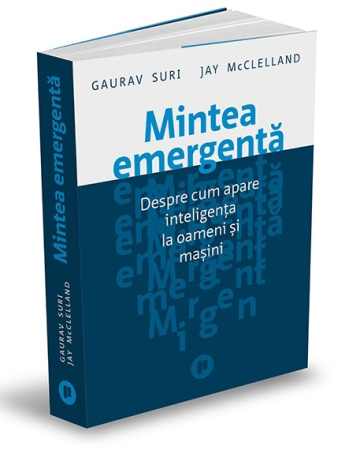 Psychology - The Emergent Mind: How Intelligence Emerges in Humans and Machines - Gaurav Suri, Jay McClelland