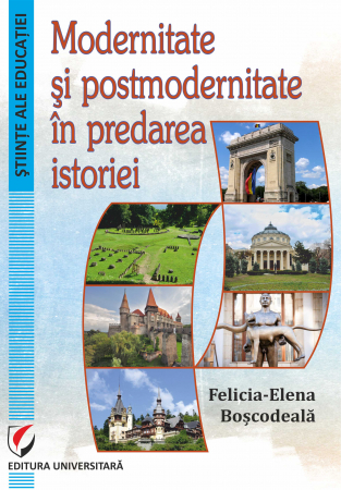Științe ale educației - Modernitate şi postmodernitate în predarea istoriei