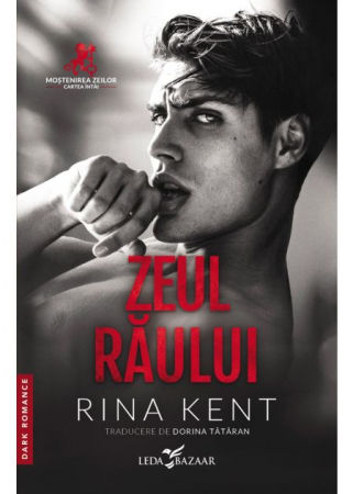 Literatură pentru adolescenți - Mostenirea zeilor. Volumul I. Zeul raului - Rina Kent